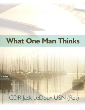 portada What One Man Thinks (in English)