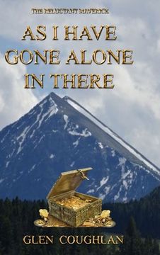portada As I Have Gone Alone in There: The Reluctant Maverick (en Inglés)