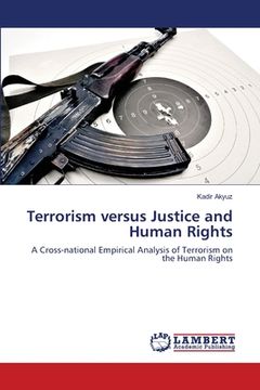 portada Terrorism versus Justice and Human Rights (en Inglés)