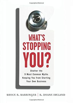 portada What's Stopping You? Shatter the 9 Most Common Myths Keeping you From Starting Your own Business (en Inglés)
