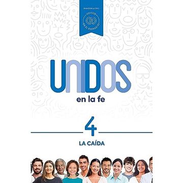 portada Unidos en la fe, Volumen 4: La Caída (in Spanish)