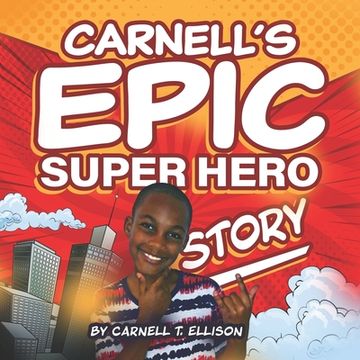 portada Carnell's Epic Super Hero Story (en Inglés)