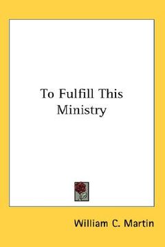 portada to fulfill this ministry (en Inglés)