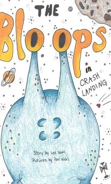 portada Lee Kuhl's "The Bloops": Crash Landing