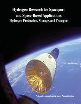 portada Hydrogen Research for Spaceport and Space-Based Applications: Hydrogen Production, Storage, and Transport (en Inglés)