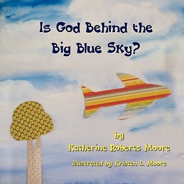 portada is god behind the big blue sky? (en Inglés)