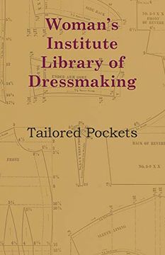 portada Woman's Institute Library of Dressmaking - Tailored Pockets (en Inglés)