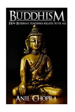 portada Buddhism: How Buddha's Teachings Relate To Us All (en Inglés)