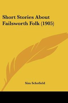 portada short stories about failsworth folk (1905) (in English)