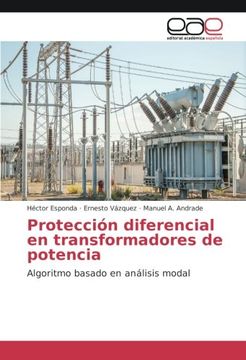portada Protección diferencial en transformadores de potencia: Algoritmo basado en análisis modal (Spanish Edition)