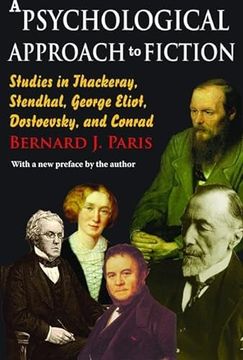 portada A Psychological Approach to Fiction: Studies in Thackeray, Stendhal, George Eliot, Dostoevsky, and Conrad (in English)