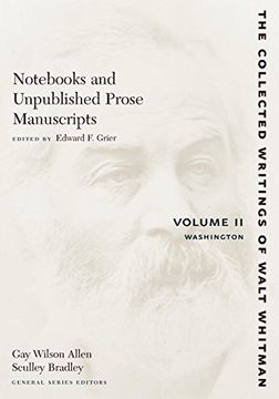 portada Nots and Unpublished Prose Manuscripts: Volume ii: Washington: Washington v. 2 (The Collected Writings of Walt Whitman) (en Inglés)
