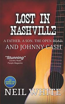 portada Lost in Nashville: A Father. A Son. The Open Road. And Johnny Cash (in English)