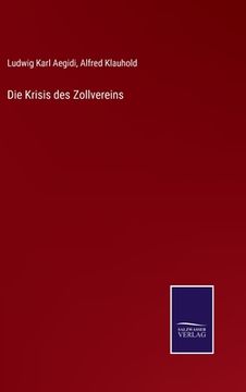 portada Die Krisis des Zollvereins (in German)