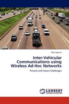portada inter-vehicular communications using wireless ad-hoc networks (en Inglés)