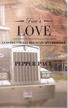 portada True's Love: An Estill County Mountain Man Romance (in English)