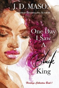 portada One day i saw a Black King: Heritage Collection Book 1 (in English)