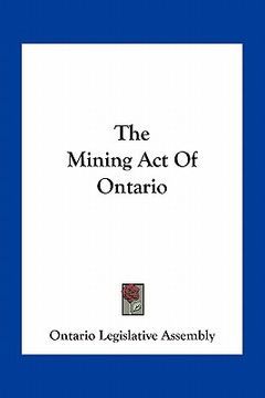 portada the mining act of ontario (in English)
