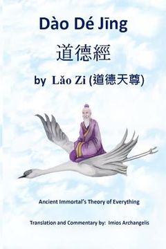 portada Dao De Jing: Ancient Immortal's Theory of Everything (en Inglés)