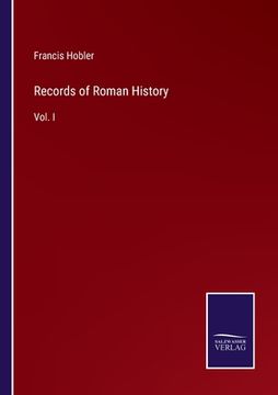portada Records of Roman History: Vol. I (en Inglés)