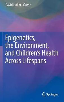 portada Epigenetics, the Environment, and Children's Health Across Lifespans (in English)