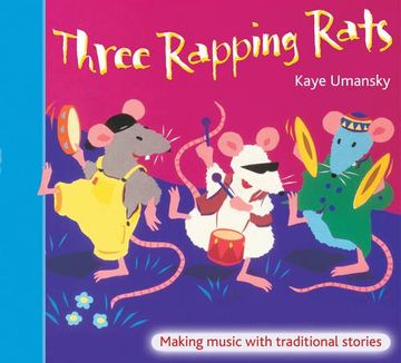 portada Three Rapping Rats: Making Music With Traditional Stories (A&C Black Musicals) (en Inglés)