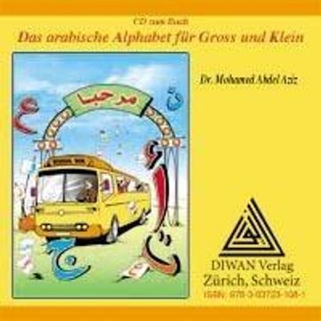 portada Das Arabische Alphabet für Gross und Klein. Audio-Cd zum Buch: (en Árabe)