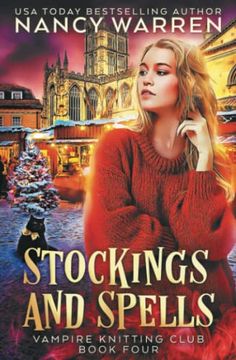 portada Stockings and Spells: A Paranormal Cozy Mystery: 4 (Vampire Knitting Club) (in English)