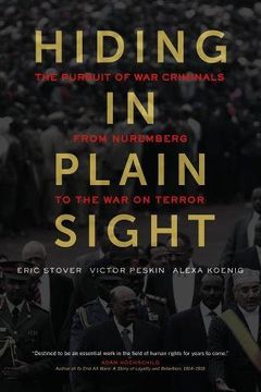portada Hiding in Plain Sight: The Pursuit of War Criminals from Nuremberg to the War on Terror
