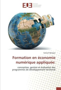 portada Formation en économie numérique appliquée:: conception, gestion et évaluation des programmes de développement territorial