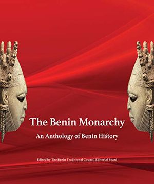 portada Benin Monarchy: An Anthology of Benin History 