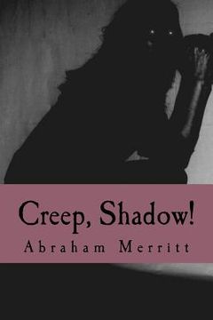 portada Creep, Shadow! (en Inglés)