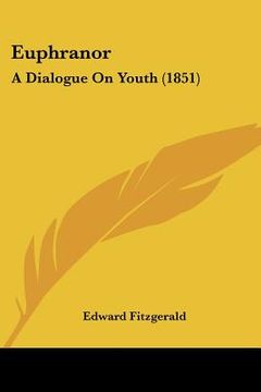 portada euphranor: a dialogue on youth (1851) (in English)