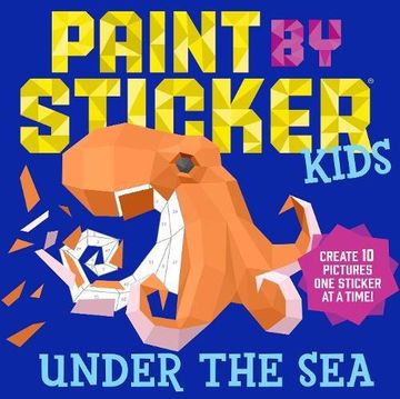 portada Paint by Sticker Kids: Under the Sea: Create 10 Pictures one Sticker at a Time! 
