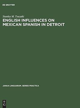 portada English Influences on Mexican Spanish in Detroit (Janua Linguarum. Series Practica) (en Inglés)