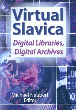 portada virtual slavica: digital libraries, digital archives (en Inglés)