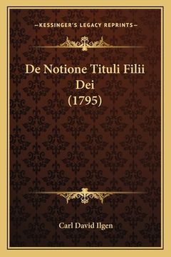 portada De Notione Tituli Filii Dei (1795) (in Latin)