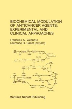 portada Biochemical Modulation of Anticancer Agents: Experimental and Clinical Approaches: Proceedings of the 18th Annual Detroit Cancer Symposium Detroit, Mi (en Inglés)
