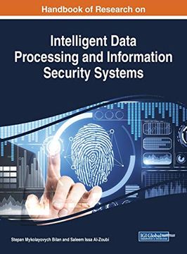 portada Handbook of Research on Intelligent Data Processing and Information Security Systems (Advances in Information Security, Privacy, and Ethics) (en Inglés)