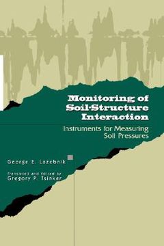 portada monitoring of soil-structure interaction: instruments for measuring of soil pressure (en Inglés)