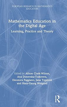 portada Mathematics Education in the Digital Age: Learning, Practice and Theory (European Research in Mathematics Education) (en Inglés)