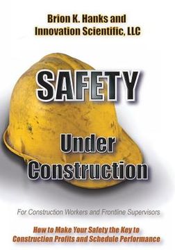 portada Safety Under Construction: For Frontline Supervisors and Construction Workers (en Inglés)
