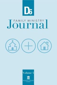 portada D6 Family Ministry Journal: Volume 4 (in English)