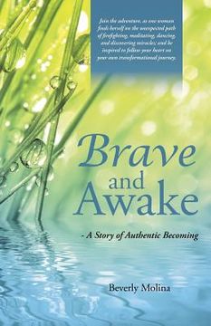 portada Brave and Awake: - A Story of Authentic Becoming