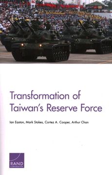 portada Transformation of Taiwan's Reserve Force (en Inglés)