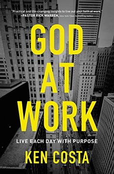 portada God at Work: Live Each day With Purpose (en Inglés)