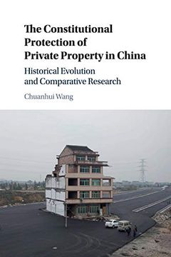 portada The Constitutional Protection of Private Property in China: Historical Evolution and Comparative Research (in English)