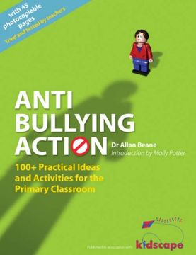 portada Anti-bullying Action: 100+ Practical Ideas and Activities for the Primary Classroom