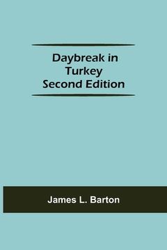 portada Daybreak in Turkey Second Edition (en Inglés)