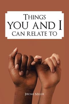 portada Things You and I Can Relate To (en Inglés)